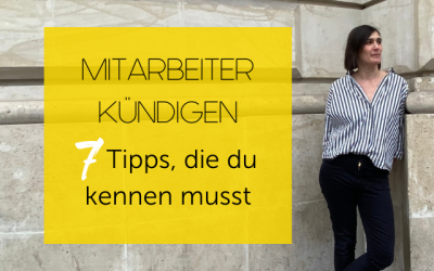 Mitarbeiter kündigen: 7 Tipps, die du kennen musst