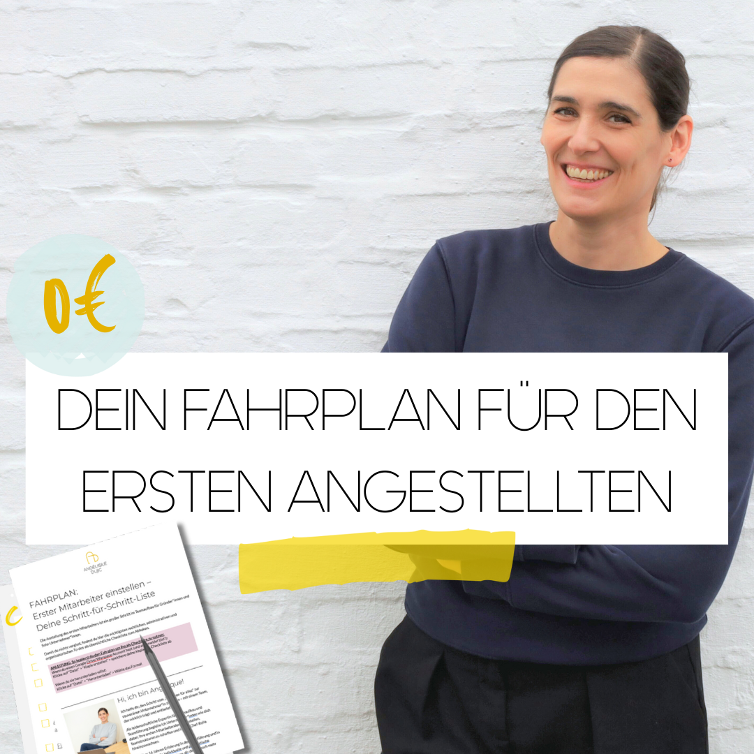 Fahrplan für den ersten Angestellten - für Gründer*innen - Angélique Dujic Mentorin für Teamaufbau und Teamführung