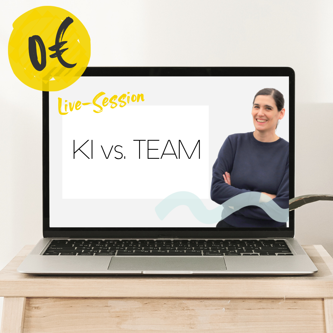 Live-Session KI vs. Team - Welche Aufgaben lässt du die KI umsetzen,<br />
für welche brauchst du Menschen? Angelique Dujic Beratung und Mentoring für Teamaufbau, Teamführung und Unternehmertum