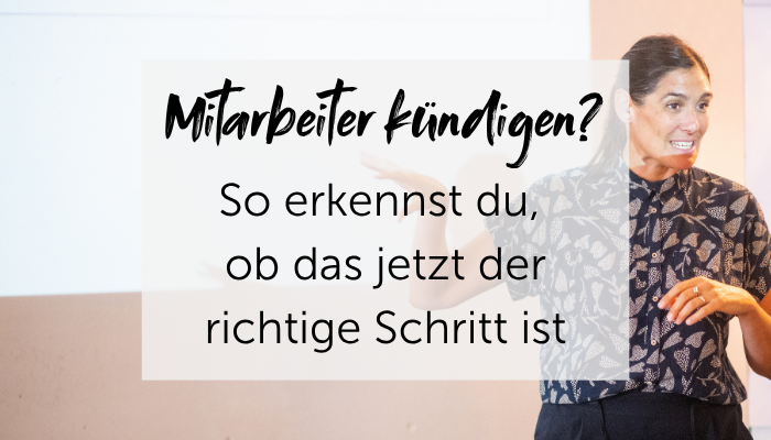 Wann ist der richtige Zeitpunkt, einem Mitarbeiter zu kündigen?